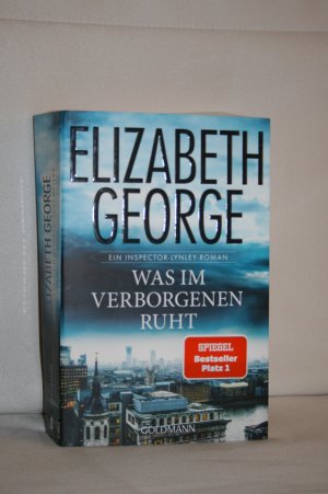 gebrauchtes Buch – Elizabeth George – Was im Verborgenen ruht - Ein Inspector-Lynley-Roman