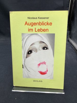 gebrauchtes Buch – Nicolaus Kessener – Augenblicke im Leben