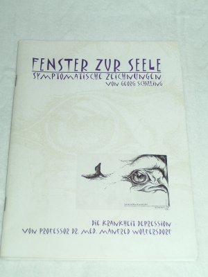 gebrauchtes Buch – Georg Schilling / Manfred Wolfersdorf – Fenster zur Seele : Symptomatische Zeichnungen : Depressionen