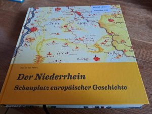 gebrauchtes Buch – Leo Peters – Der Niederrhein: Schauplatz europäischer Geschichte