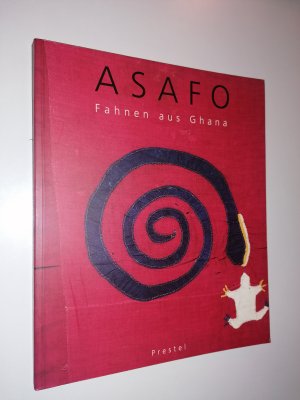 Asafo. Fahnen aus Ghana. Ausstellungskatalog.