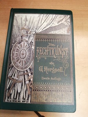 Die Fechtkunst - Unveränderter Faksimilereprint (Original von 1892)