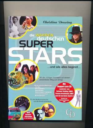 gebrauchtes Buch – Christina Drewing – Die 'wahren' deutschen Superstars und wie alles beginnt ...