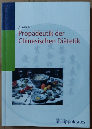 Propädeutik der Chinesischen Diätetik