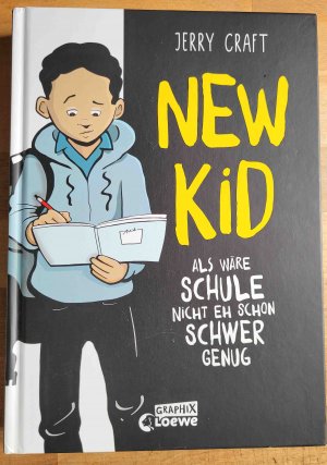 gebrauchtes Buch – Jerry Craft – New kid : als wäre Schule nicht eh schon schwer genug