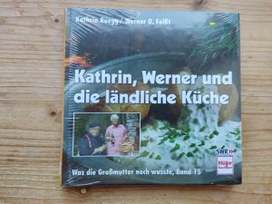 Kathrin, Werner und die ländliche Küche