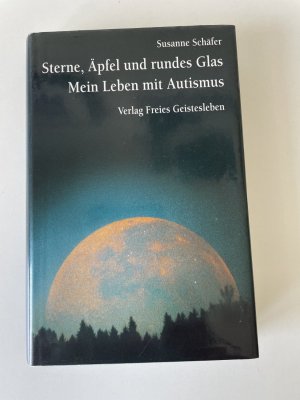 Sterne, Äpfel und rundes Glas - Mein Leben mit Autismus