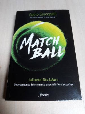 gebrauchtes Buch – Pablo Giacopelli – Matchball - Lektionen fürs Leben. Überraschende Erkenntnisse eines WTC-Coaches