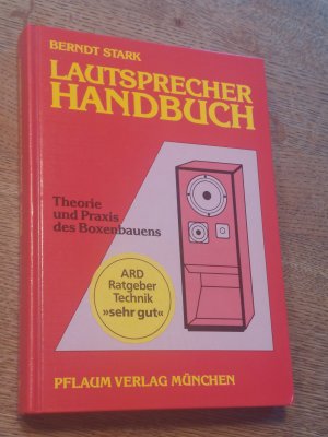 Lautsprecher-Handbuch. Theorie und Praxis des Boxenbauens