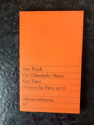 gebrauchtes Buch – Max Frisch – Die chinesische Mauer - Eine Farce