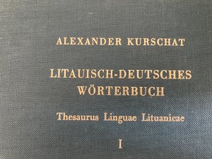 antiquarisches Buch – Alexander Kurschat – Litauisch-Deutsches Wörterbuch Thesaurus Linguae Lituanicae Band I bis IV