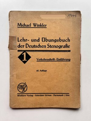 Lehr- und Überungsbuch der Deutschen Stenographie 1.Teil - Verkehrsschrift-Einführung