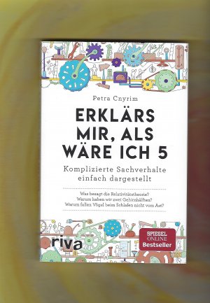 gebrauchtes Buch – Petra Cnyrim – Erklärs mir, als wäre ich 5 – Komplizierte Sachverhalte einfach dargestellt - NEU