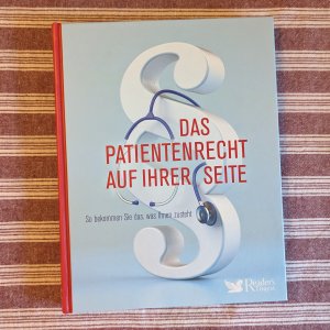 Das Patientenrecht auf Ihrer Seite - So bekommen Sie das, was Ihnen zusteht