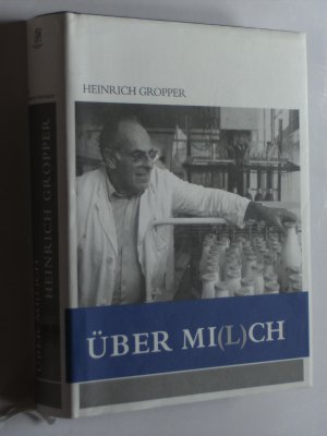 HEINRICH GROPPER ÜBER MI(L)CH