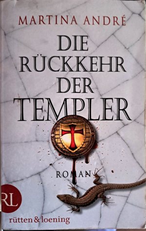 gebrauchtes Buch – Martina André – Die Rückkehr der Templer