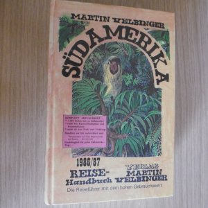 Südamerika 1986/87 Reisehandbuch