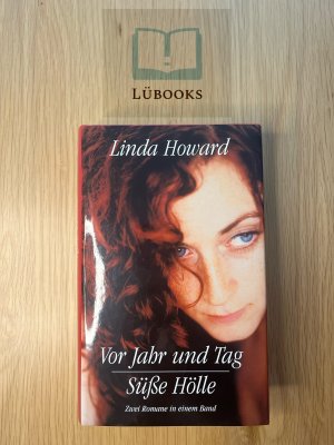 gebrauchtes Buch – Linda Howard – Vor Jahr und Tag - Süße Hölle