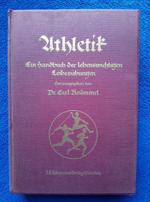 Athletik Ein Handbuch der lebenswichtigen Leibesübungen