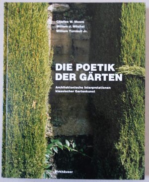 gebrauchtes Buch – MOORE; MITCHELL – Die Poesie der Gärten