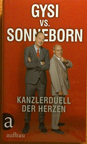 gebrauchtes Buch – Gysi, Gregor; Sonneborn – Gysi vs. Sonneborn - Kanzlerduell der Herzen