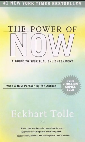 The Power of Now: A Guide to Spiritual Enlightenment