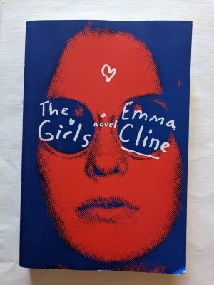 The Girls  - a Novel