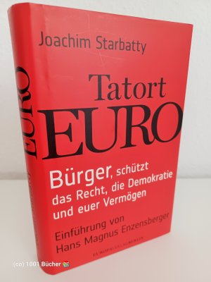 Tatort Euro ~ Bürger, schützt die Demokratie, das Recht und euer Vermögen