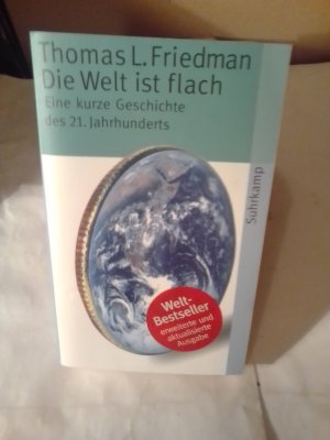 gebrauchtes Buch – Friedman, Thomas L – Die Welt ist flach - Eine kurze Geschichte des 21. Jahrhunderts