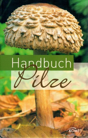 gebrauchtes Buch – Dr. Hans W – Handbuch Pilze