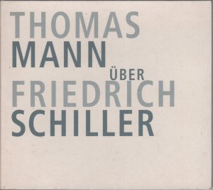 gebrauchtes Hörbuch – Thomas Mann über Friedrich Schiller