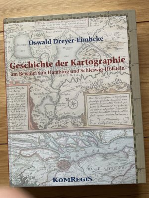 gebrauchtes Buch – Oswald Dreyer-Eimbcke – Geschichte der Kartographie am Beispiel von Hamburg und Schleswig-Holstein