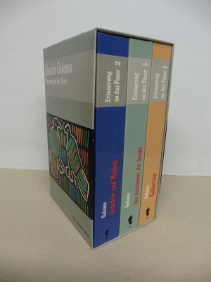 3 Bände; Erinnerungen an das Feuer: Veränderung einer Landschaft, Gburten / Gesichter und Masken / Das Jahrhundert des Sturms.