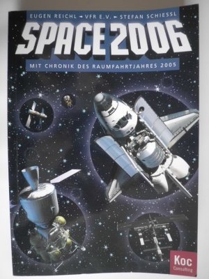 gebrauchtes Buch – Reichl, Eugen; Schiessl – Raumfahrt-Jahrbuch (VFR e.V.) / Space 2006 - Mit Chronik des Raumfahrtjahres 2005