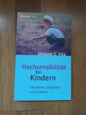 Hochsensibilität bei Kindern - Verstehen, begleiten und stärken