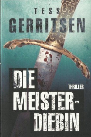 gebrauchtes Buch – Tess Gerritsen – Die Meisterdiebin