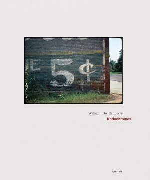 gebrauchtes Buch – William Christenberry – Kodachromes