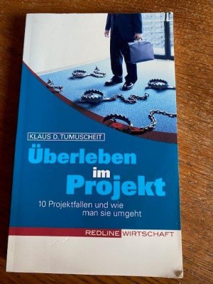 gebrauchtes Buch – Tumuscheit, Klaus D 168 – Überleben im Projekt - 10 Projektfallen und wie man sie umgeht   168