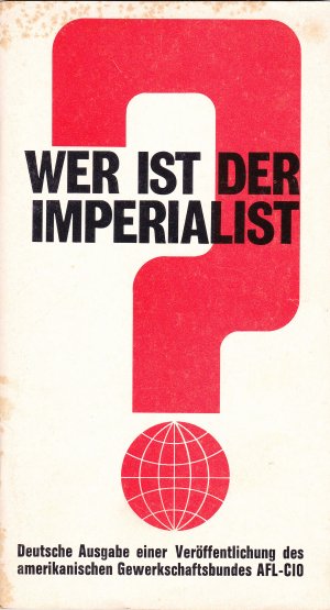 Wer ist der Imperialist? Deutsche Ausgabe