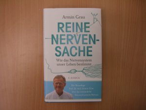 gebrauchtes Buch – Armin Grau – Reine Nervensache - Wie das Nervensystem unser Leben bestimmt