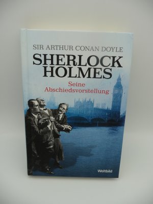 gebrauchtes Buch – Sir Arthur Conan Doyle – Sherlock Holmes  Seine Abschiedsvorstellung