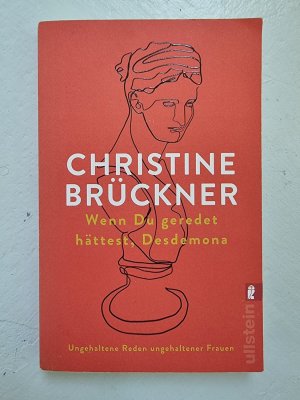 gebrauchtes Buch – Christine Brückner – Wenn du geredet hättest, Desdemona - ungehaltene Reden ungehaltener Frauen