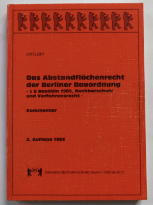 Das Abstandsflächenrecht der Berliner Bauordnung / nachbarrecht und verfahrensrecht