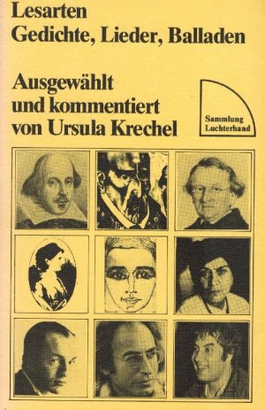 Lesarten: Gedichte, Lieder, Balladen. Ausgewählt und kommentiert von Ursula Krechel.