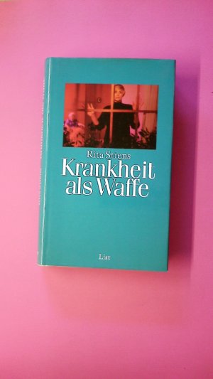 gebrauchtes Buch – Rita Stiens – KRANKHEIT ALS WAFFE.