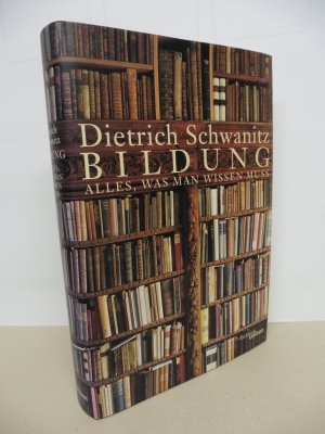 gebrauchtes Buch – Dietrich Schwanitz – Bildung - Alles, was man wissen muß