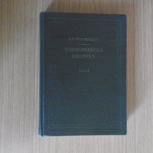 antiquarisches Buch – Pontrjagin, Lev S – Pontrjagin, Lev S.: Topologische Gruppen Teil 2