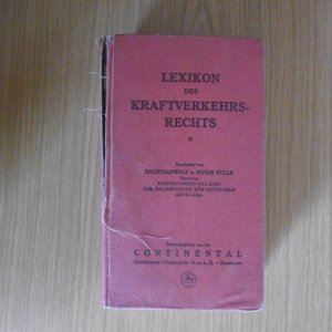 Lexikon des Kraftverkehrsrechts mit den Sonderabteilungen des Kraft-Versicherungs-Rechts und Kraft-Steuer-Rechts