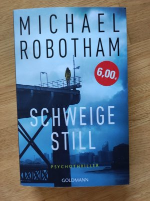 gebrauchtes Buch – Michael Robotham – Schweige still