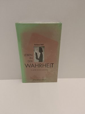 Leben "in der Wahrheit?"